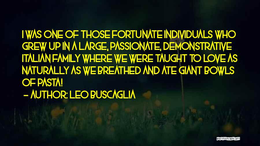 Leo Buscaglia Quotes 2042754