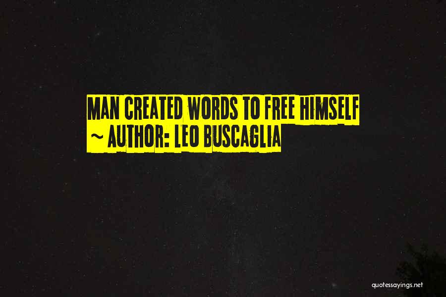 Leo Buscaglia Quotes 2237834