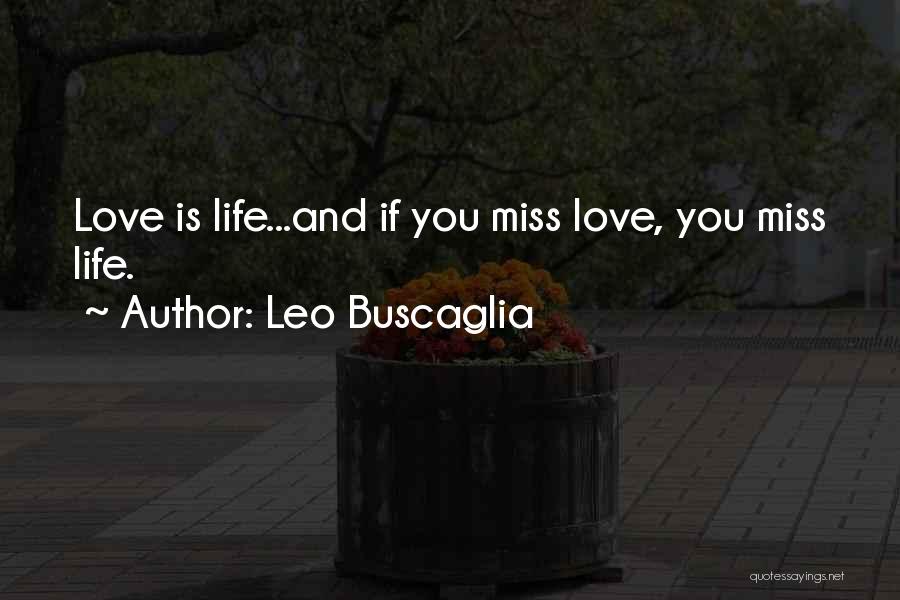 Leo Buscaglia Quotes 446823