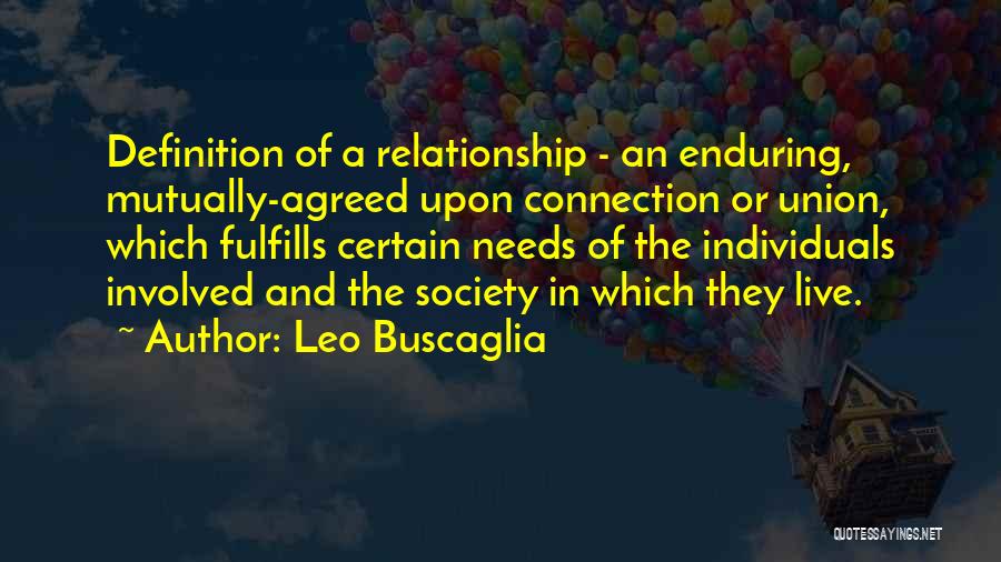 Leo Buscaglia Quotes 489980