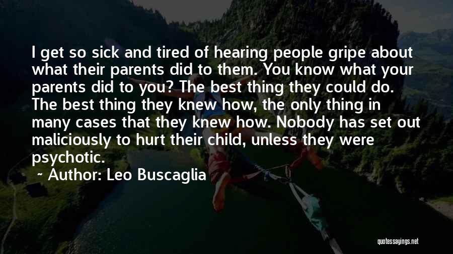 Leo Buscaglia Quotes 587001