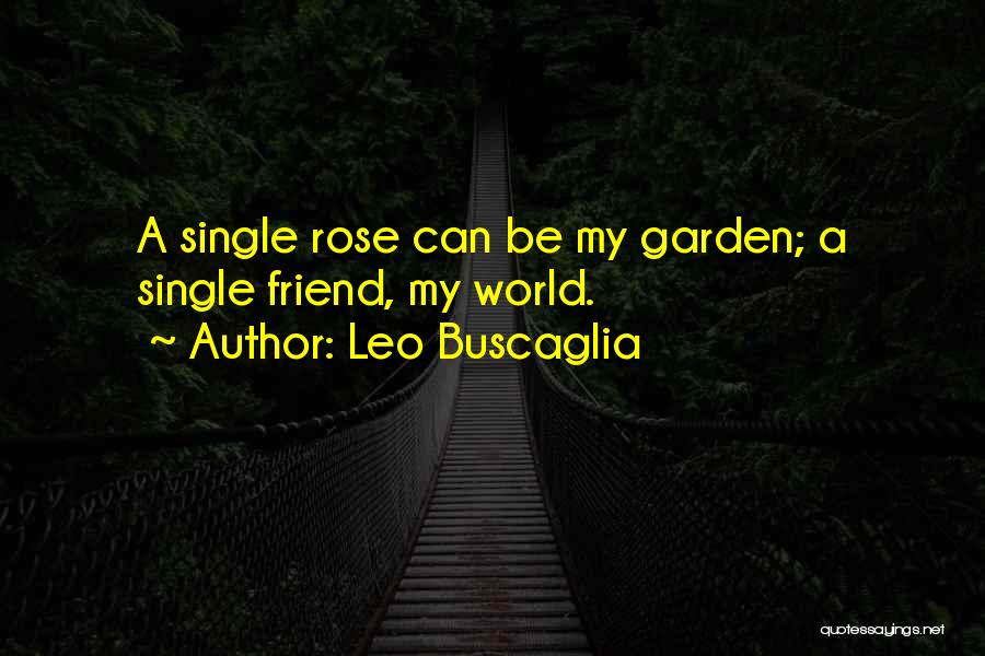 Leo Buscaglia Quotes 653900