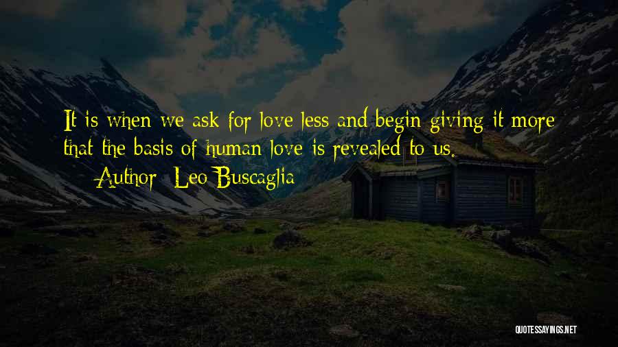 Leo Buscaglia Quotes 694354