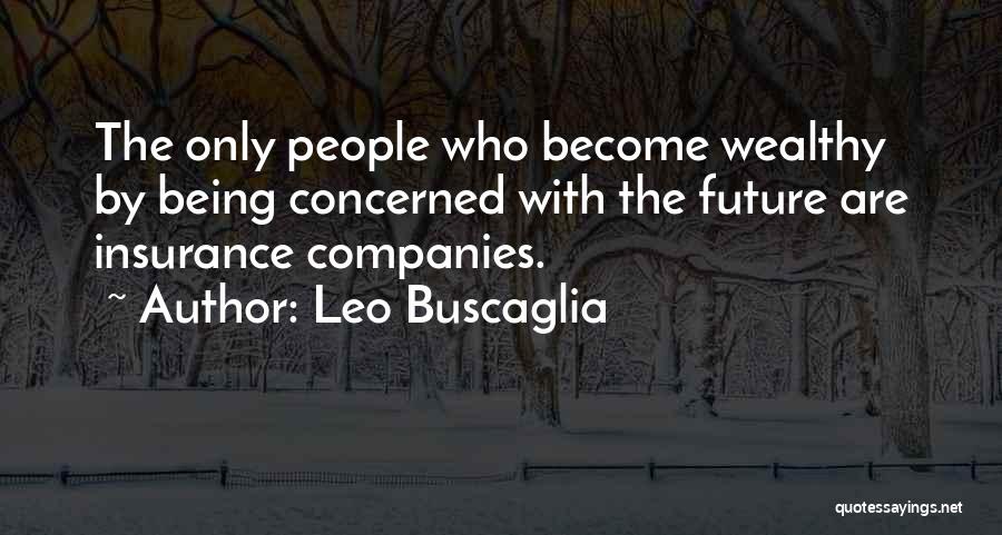 Leo Buscaglia Quotes 694589