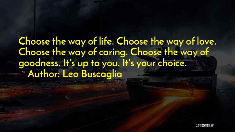 Leo Buscaglia Quotes 729728