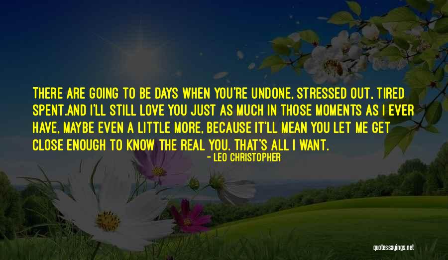 Leo Christopher Quotes 1091617 Leo Christopher Quotes 1091617