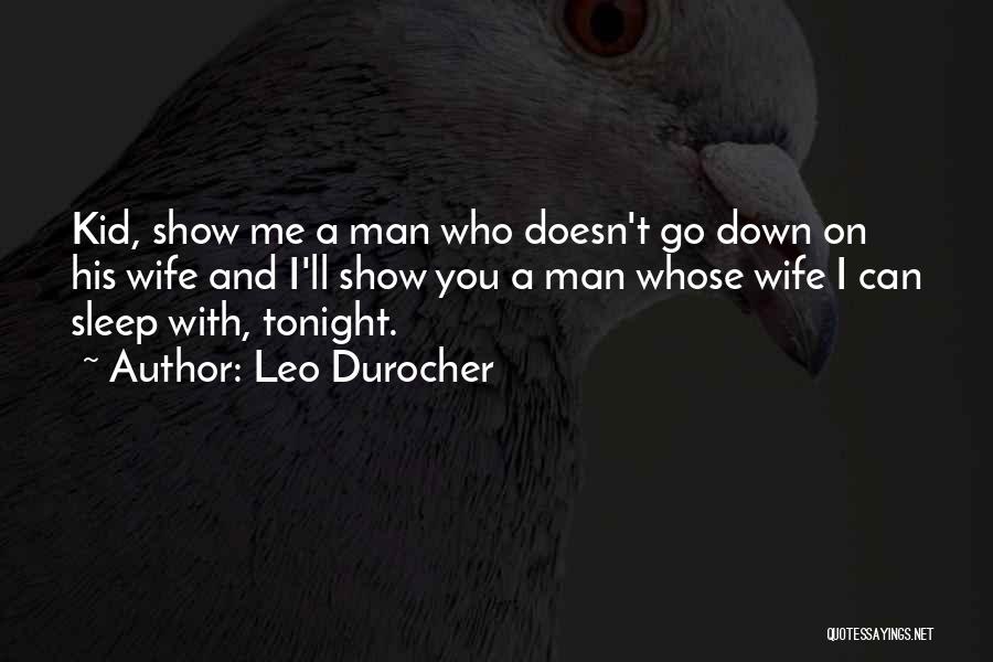 Leo Durocher Quotes 1613976