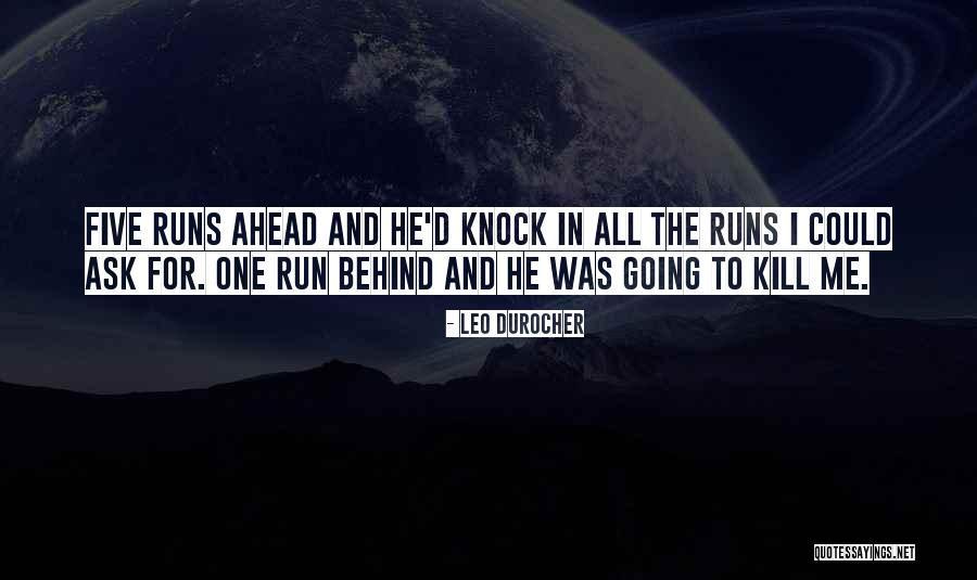 Leo Durocher Quotes 1869502 Leo Durocher Quotes 1869502