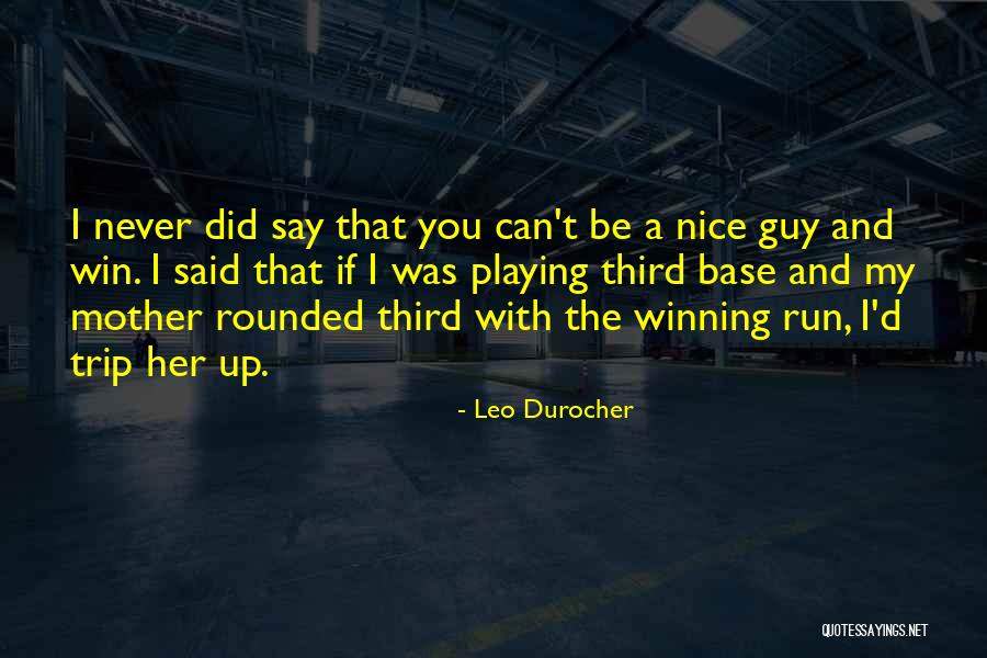 Leo Durocher Quotes 253727