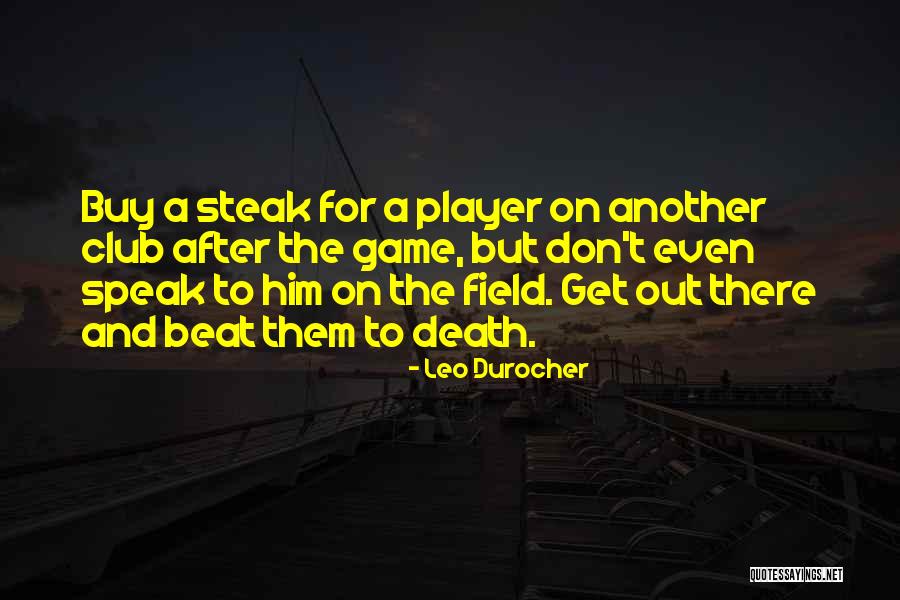 Leo Durocher Quotes 255215