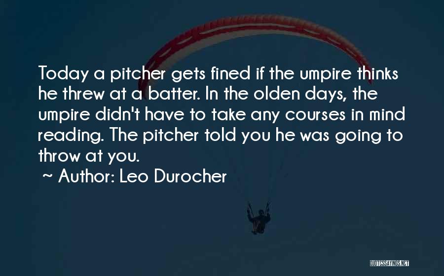 Leo Durocher Quotes 297354 Leo Durocher Quotes 297354