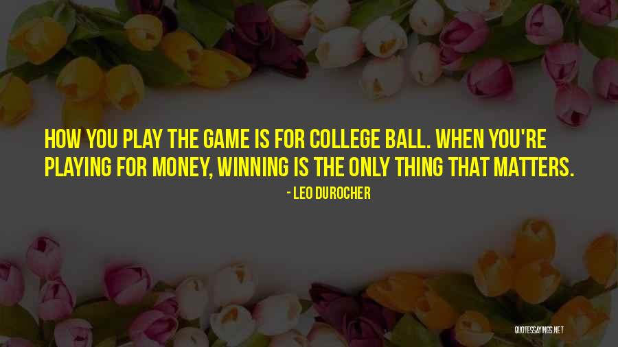 Leo Durocher Quotes 324697 Leo Durocher Quotes 324697
