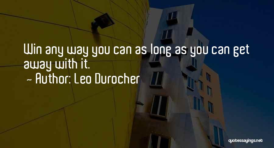 Leo Durocher Quotes 916498 Leo Durocher Quotes 916498