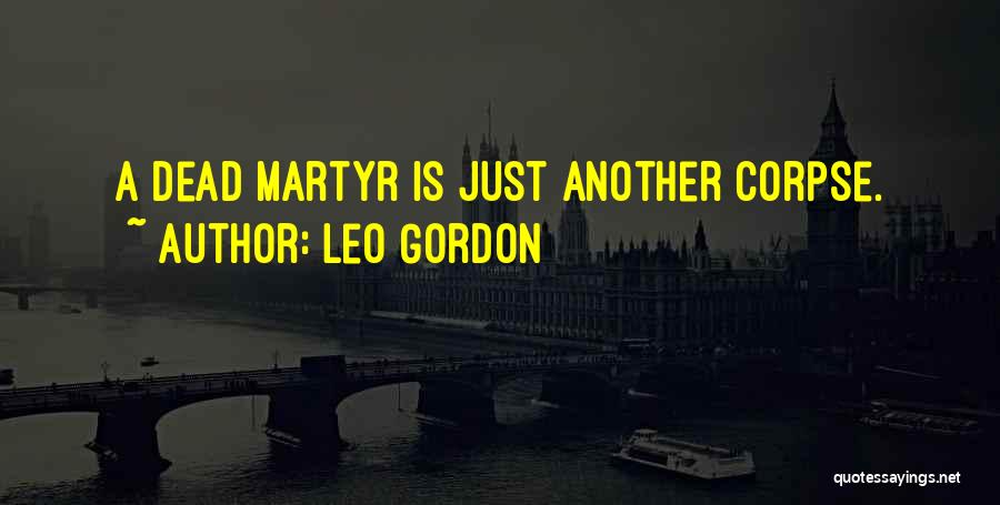 Leo Gordon Quotes 361006