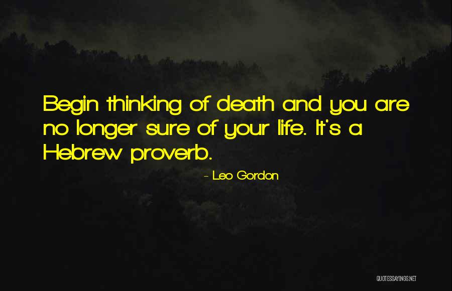 Leo Gordon Quotes 474976