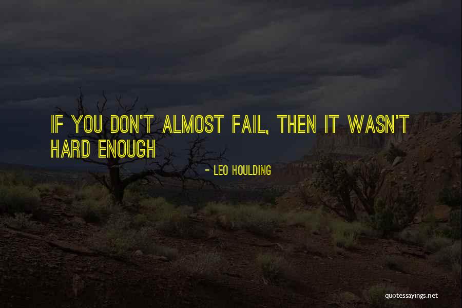 Leo Houlding Quotes 2164870