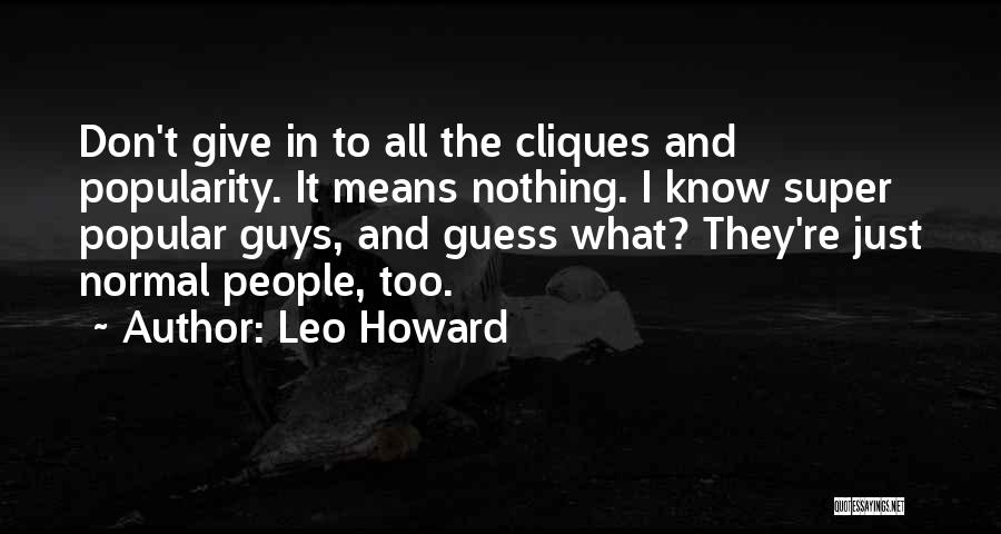 Leo Howard Quotes 596122