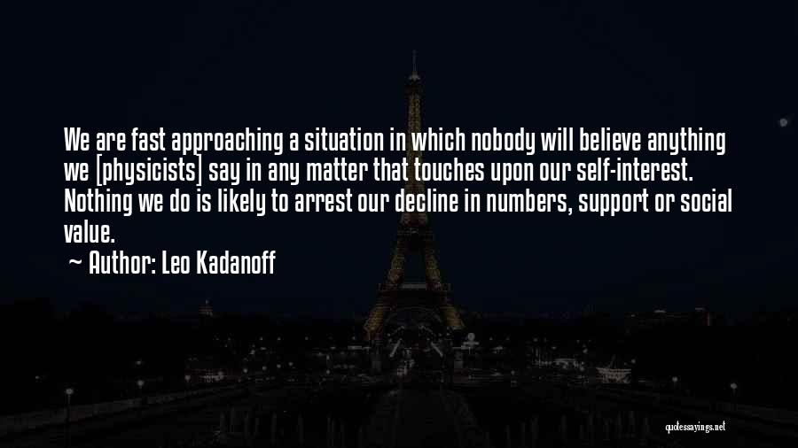 Leo Kadanoff Quotes 902825