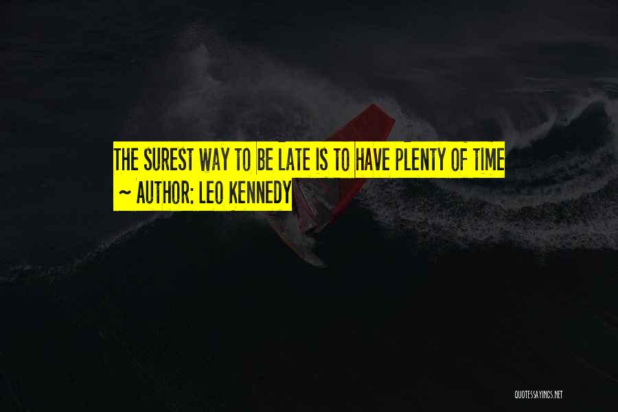 Leo Kennedy Quotes 147491