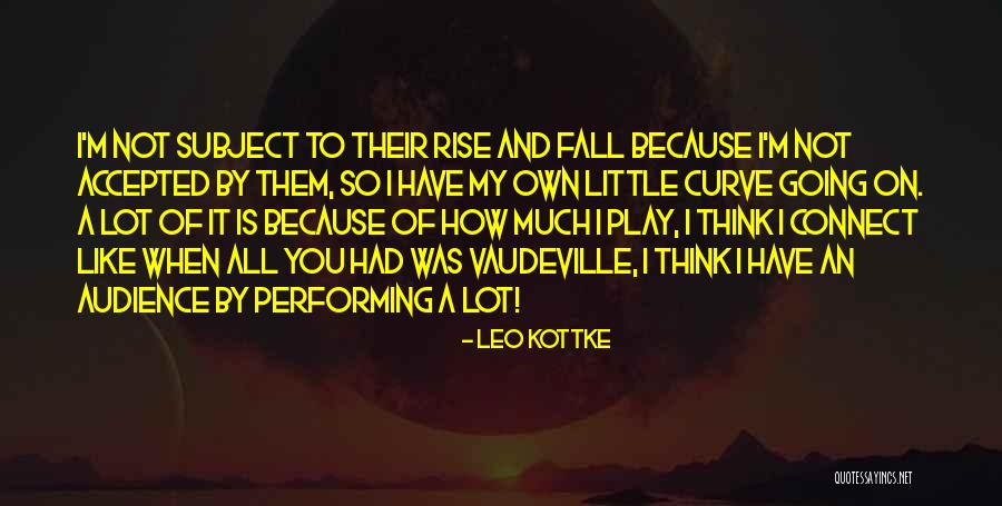 Leo Kottke Quotes 168628