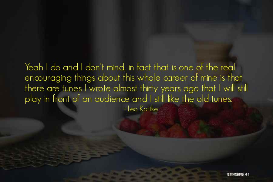 Leo Kottke Quotes 1773158 Leo Kottke Quotes 1773158