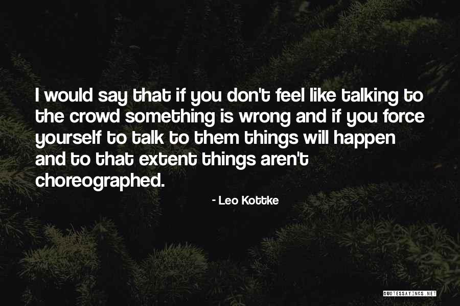 Leo Kottke Quotes 1903209