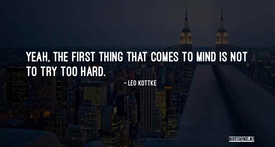 Leo Kottke Quotes 924769 Leo Kottke Quotes 924769