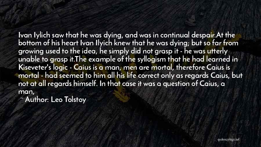 Leo Man Quotes By Leo Tolstoy