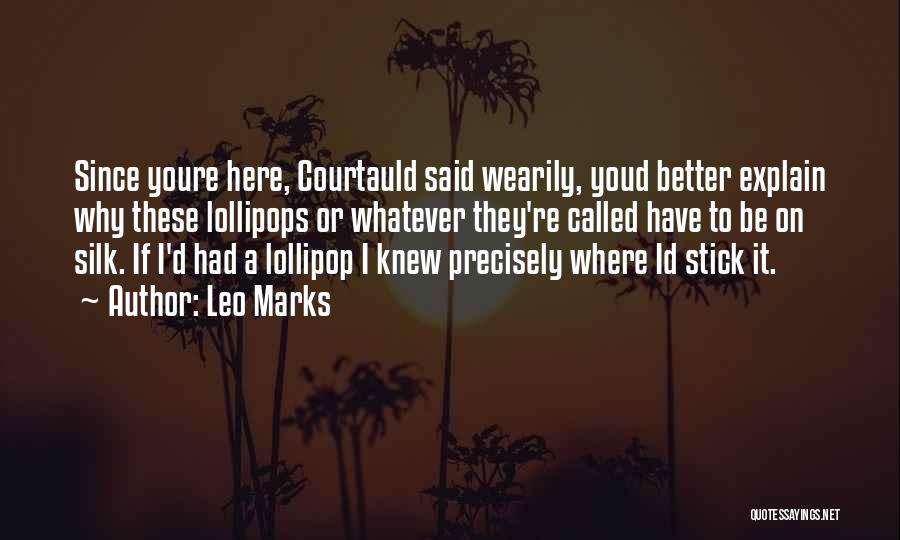 Leo Marks Quotes 1163265