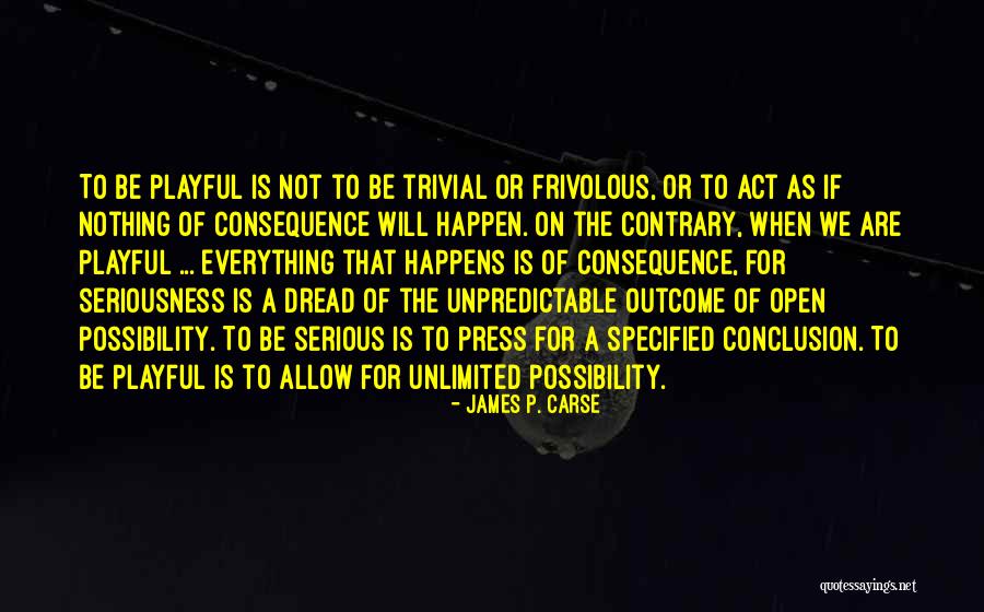 Leo Melamed Quotes By James P. Carse Leo Melamed Quotes By James P. Carse
