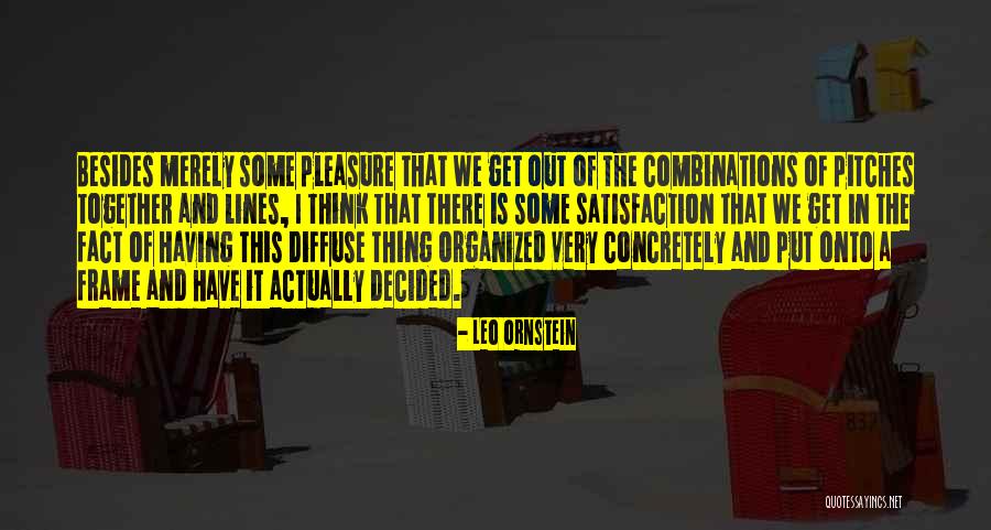 Leo Ornstein Quotes 1953746 Leo Ornstein Quotes 1953746