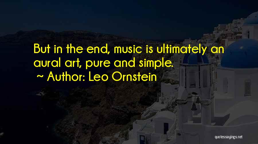 Leo Ornstein Quotes 566430