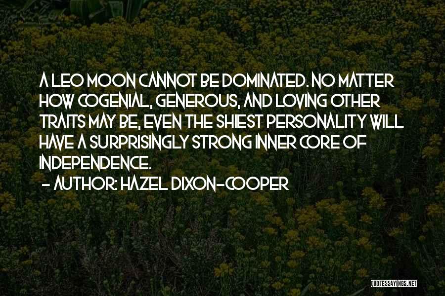 Leo Personality Quotes By Hazel Dixon-Cooper