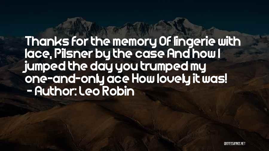 Leo Robin Quotes 1730206