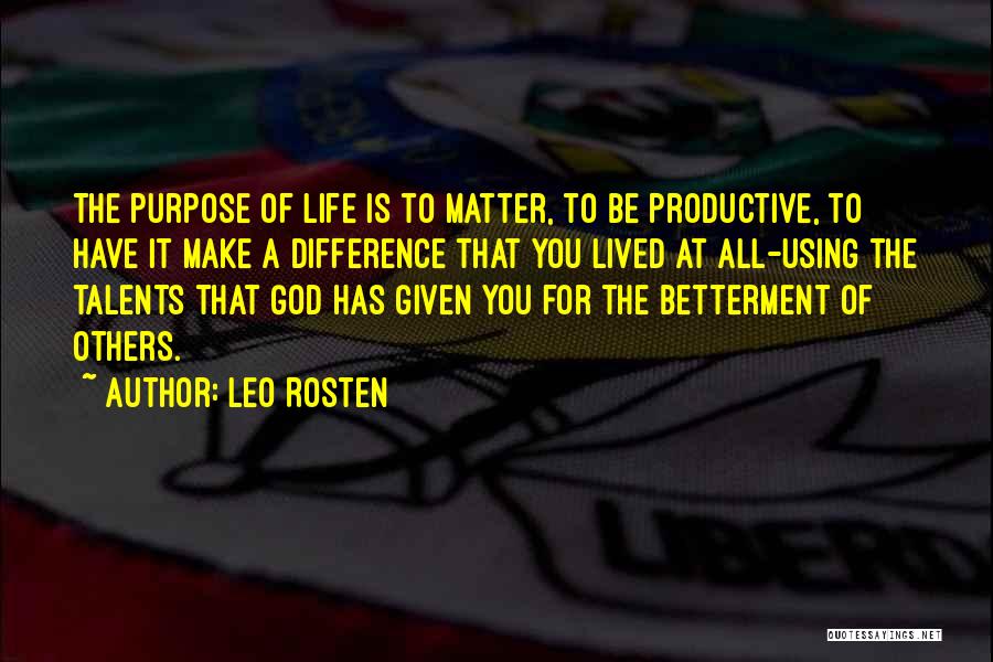 Leo Rosten Quotes 1518578