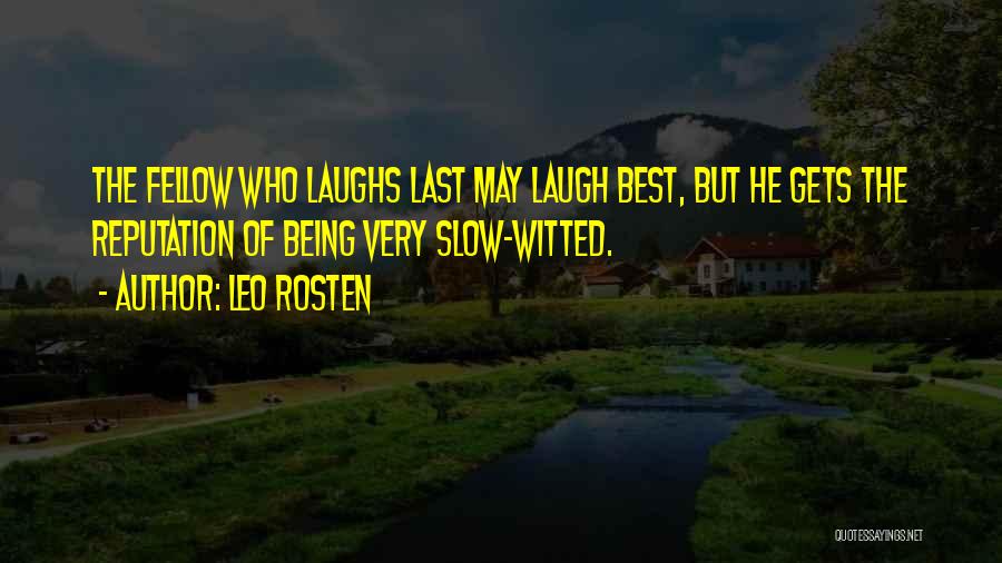 Leo Rosten Quotes 2057388