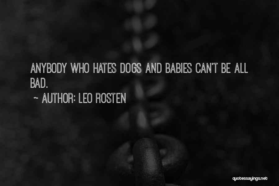 Leo Rosten Quotes 422657