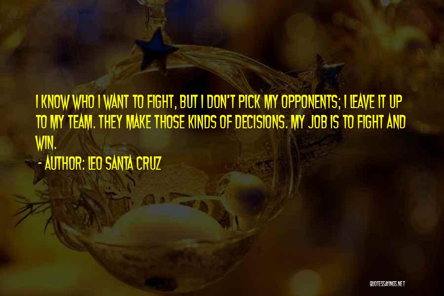 Leo Santa Cruz Quotes 1705912