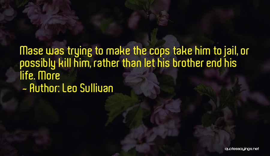 Leo Sullivan Quotes 196326