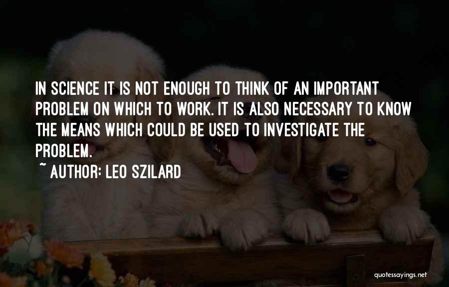 Leo Szilard Quotes 112522