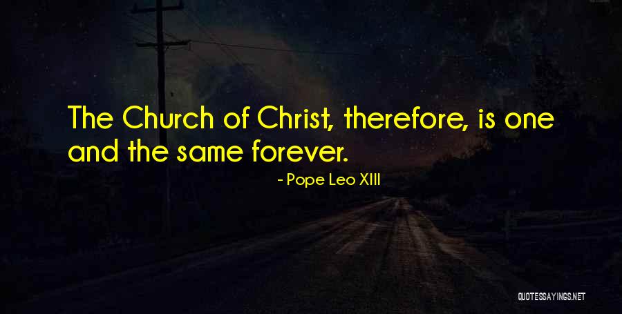 Leo Xiii Quotes By Pope Leo XIII