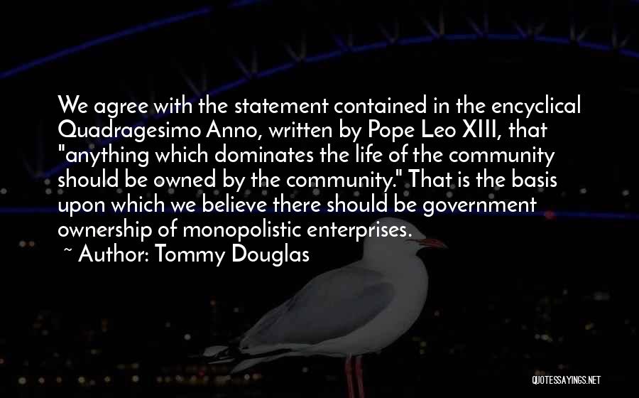 Leo Xiii Quotes By Tommy Douglas