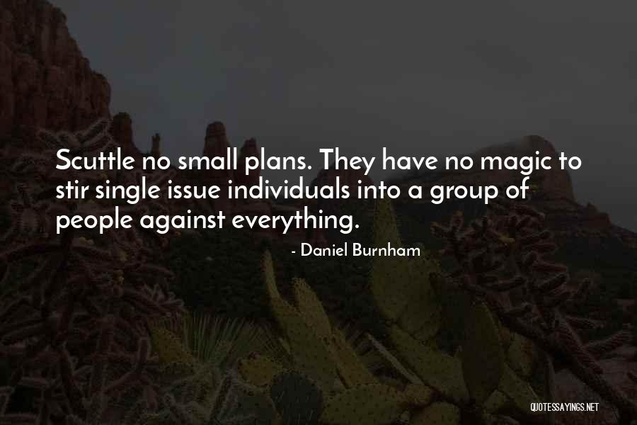 Leodan Nogy Quotes By Daniel Burnham Leodan Nogy Quotes By Daniel Burnham
