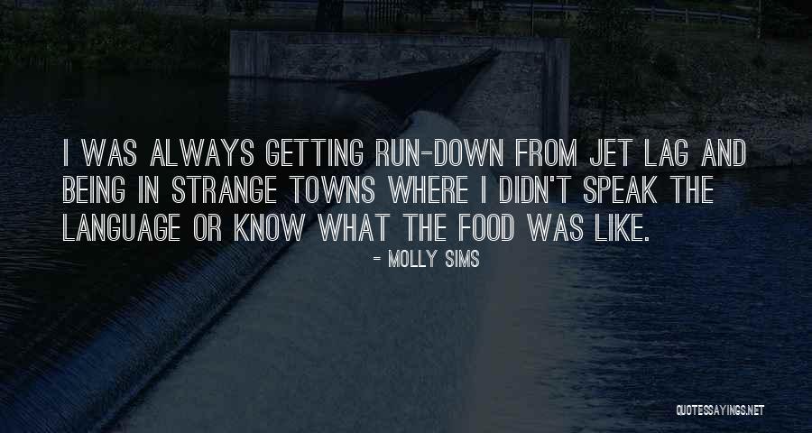 Leodis Strong Quotes By Molly Sims Leodis Strong Quotes By Molly Sims