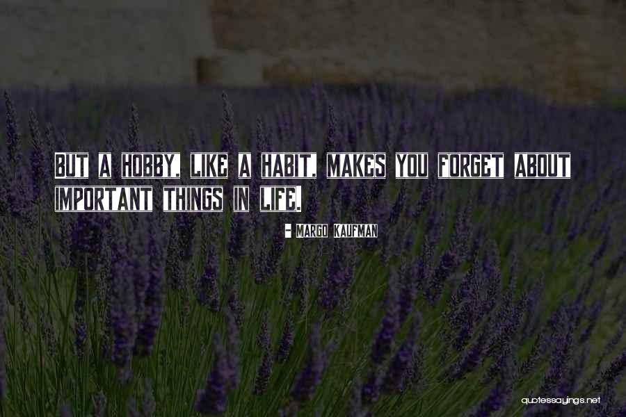 Leokov Quotes By Margo Kaufman Leokov Quotes By Margo Kaufman
