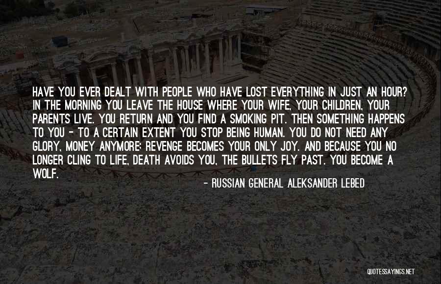 Leolas Omaha Quotes By Russian General Aleksander Lebed Leolas Omaha Quotes By Russian General Aleksander Lebed