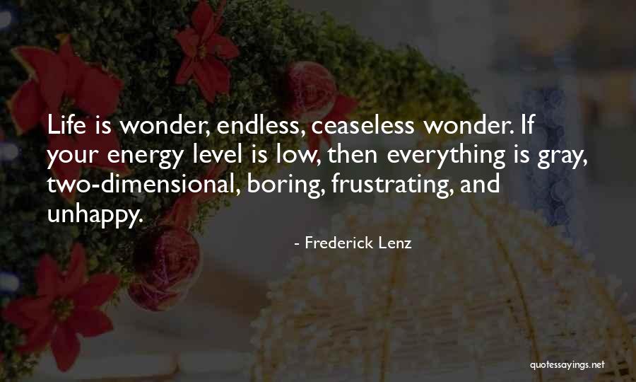 Leomer Losentes Quotes By Frederick Lenz Leomer Losentes Quotes By Frederick Lenz