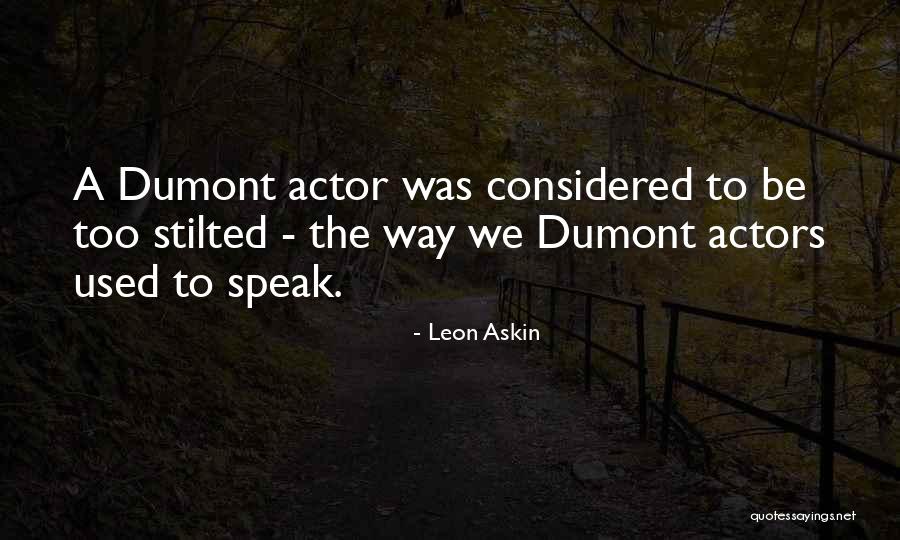 Leon Askin Quotes 790204