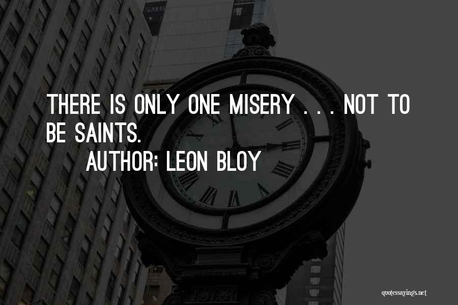 Leon Bloy Quotes 583418