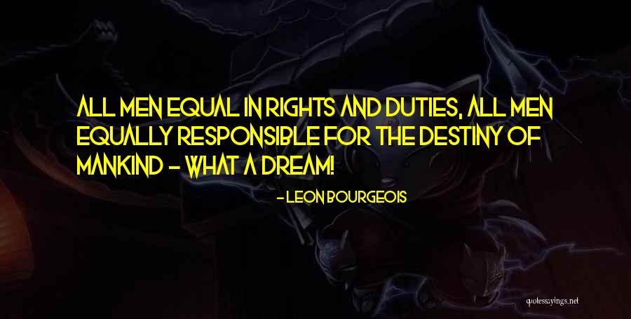 Leon Bourgeois Quotes 933880 Leon Bourgeois Quotes 933880